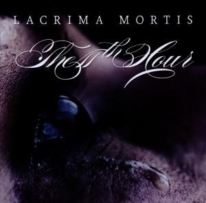 Foto 11Th Hour, The: Lacrima Mortis CD