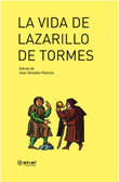 Foto Anónimo - La Vida De Lazarillo De Tormes - Ediciones Akal