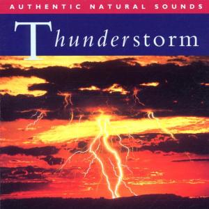 Foto Authentic Natural Sounds: Thunderstorm CD