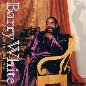 Foto Barry White: Put Me In Your Mix CD
