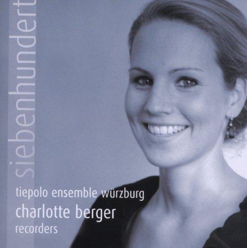 Foto Berger, Charlotte/Tiepolo Ensemble Würzburg: Siebenhundert CD