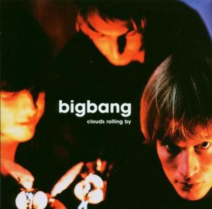 Foto Big Bang: Clouds Rolling By CD