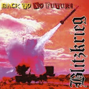 Foto Blitzkrieg: Back To No Future CD