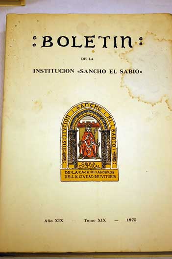 Foto Boletín de la Institución Sancho el Sabio : obra cultural de la Caja de Ahorros y Monte de Piedad de la Ciudad de Vitoria