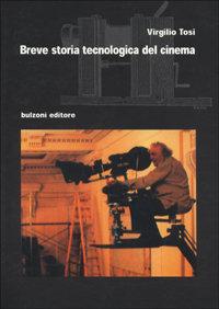 Foto Breve storia tecnologica del cinema