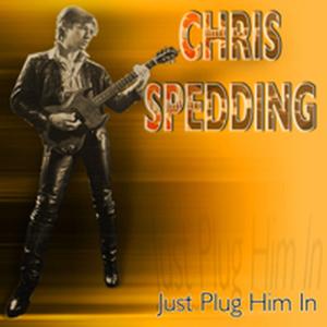 Foto Chris Spedding: Just Plug Him In CD