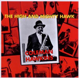 Foto Coleman Hawkins: The High And Mighty Hawk CD