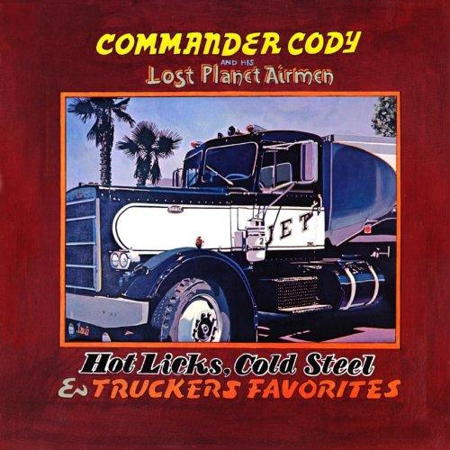 Foto Commander Cody & His Lost: Hot Licks, Cold Steel &.. CD