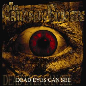 Foto Crimson Ghosts: Dead Eyes Can See CD
