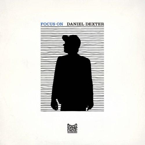 Foto Daniel Dexter: Focus On Daniel Dexter CD