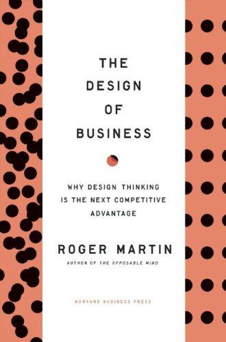 Foto Design of Business: Why Design Thinking is the Next Competitive Advantage
