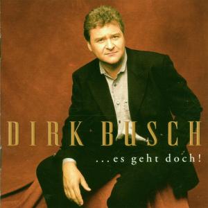 Foto Dirk Busch: ...Es Geht Doch! CD