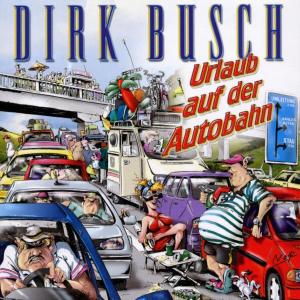 Foto Dirk Busch: Urlaub Auf Der Autobahn CD Maxi Single