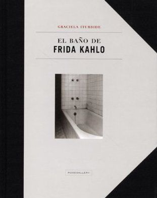 Foto El baño de Frida Kahlo