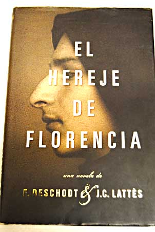 Foto El hereje de Florencia: una novela de E. Deschodt & J.C. Lattès