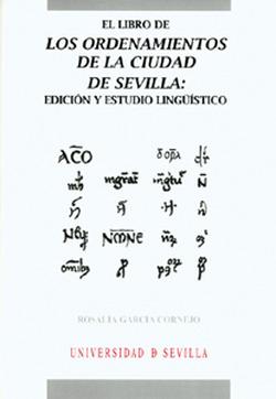Foto El Libro de los Ordenamientos de la ciudad de Sevilla: edición y estudio lingüístico