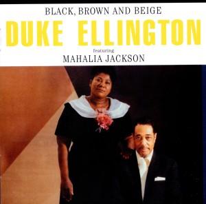 Foto Ellington, Duke/Jackson, Mahalia: Black,Brown And Beige CD