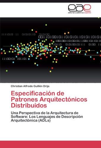 Foto Especificación de Patrones Arquitectónicos Distribuídos: Una Perspectiva de la Arquitectura de Software: Los Lenguajes de Descripción Arquitectónica (ADLs)