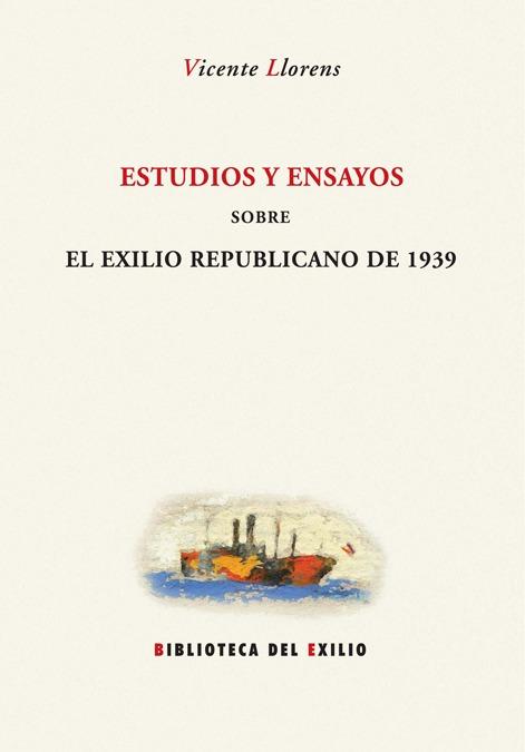 Foto Estudios y ensayos sobre el exilio republicano de 1939