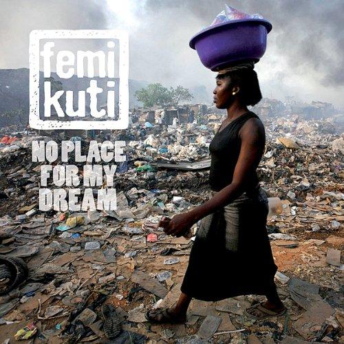 Foto Femi Kuti: No Place For My Dream CD