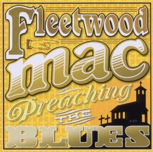 Foto Fleetwood Mac: Preaching The Blues CD