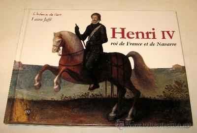 Foto Henry Iv - Roi De France Et De Navarre - Laura Jaffe - Precioso Libro Ilustrado