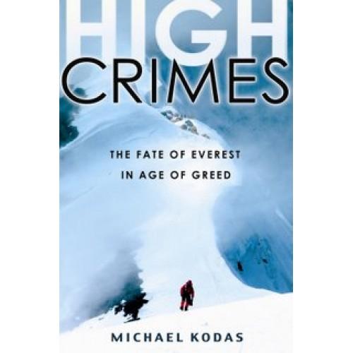 Foto High Crimes: The Fate of Everest in an Age of Greed
