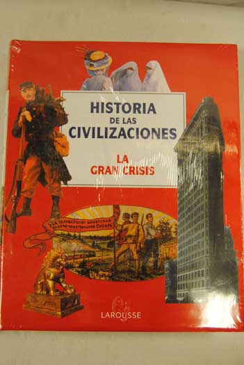 Foto Historia de las civilizaciones, 8. La gran crisis