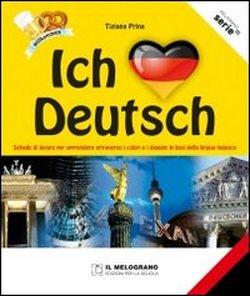 Foto Ich liebe Deutsch. Schede di lavoro per apprendere attraverso i colori e i disegni le basi della lingua tedesca