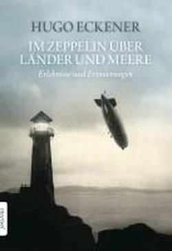 Foto Im Zeppelin über Länder und Meere