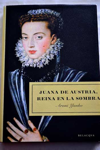 Foto Juana de Austria, reina en la sombra