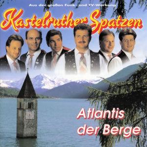 Foto Kastelruther Spatzen: Atlantis Der Berge CD
