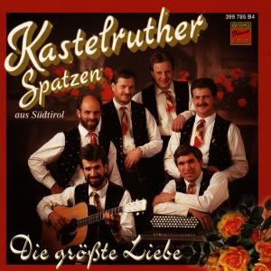 Foto Kastelruther Spatzen: Die Größte Liebe CD