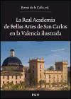 Foto La Real Academia De Bellas Artes De San Carlos En La Valencia Ilustrad