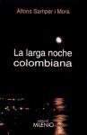Foto Larga Noche Colombiana Milenio