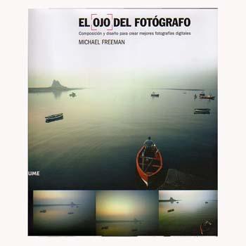 Foto Libro el ojo del fotografo (rustica) (michael freeman)