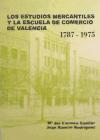 Foto Los Estudios Mercantiles Y La Escuela De Comercio De Valencia 1787-197