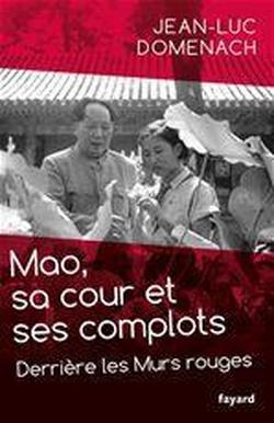 Foto Mao, sa cour et ses complots