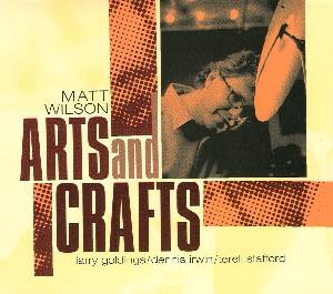 Foto Matt Wilson: Arts and Crafts CD