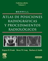 Foto MERRILL. Atlas de Posiciones Radiográficas y Procedimientos Radiológicos, 3 vols. + evolve