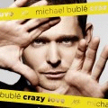 Foto Michael Bublé - Crazy Love