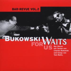 Foto Michael Kiessling: Bukowski Waits For Us CD