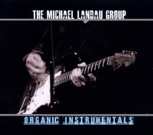 Foto Michael Landau: Organic Instrumentals CD
