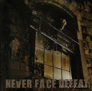 Foto Never Face Defeat: Changing Times CD