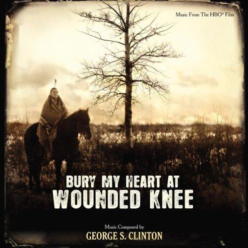 Foto OST/Clinton, George S.(Composer): Bury By Heart At Wounded Knee CD
