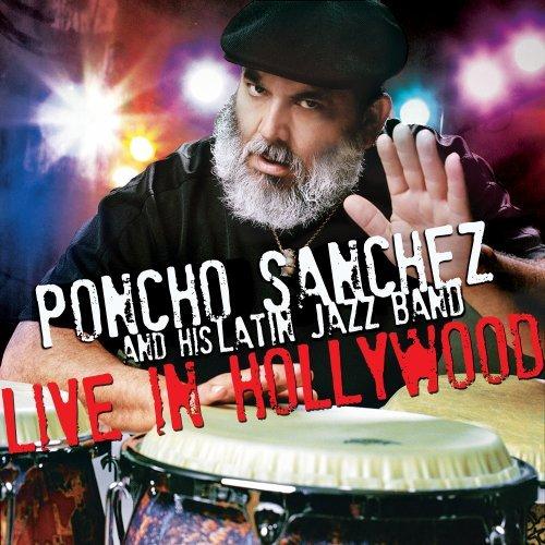 Foto Poncho And His Latin Jazz Band Sanchez: Live In Hollywood CD