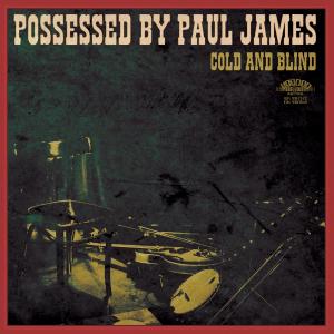 Foto Possessed By Paul James: Cold And Blind CD