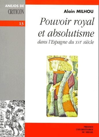 Foto Pouvoir royal et absolutisme dans l'Espagne du XVI siècle