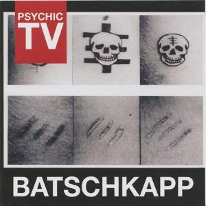 Foto Psychic TV: Batschkapp CD