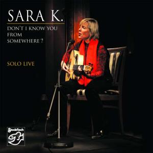 Foto Sara K.: Dont I Know You From Somewhere? CD
